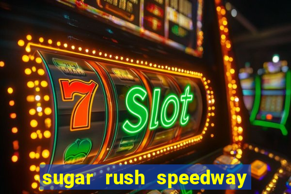 sugar rush speedway download android